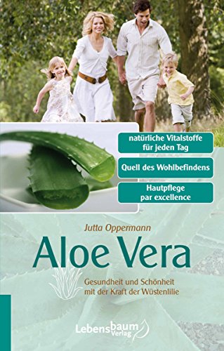 Download Aloe Vera: Gesundheit und Schönheit mit der Kraft der Wüstenlilie Download Aloe Vera: Gesundheit und Schönheit mit der Kraft der Wüstenlilie