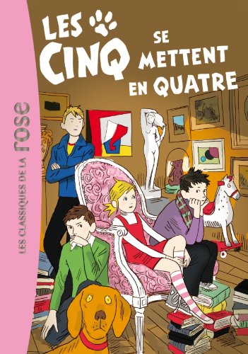 Les  cinq se mettent en quatre