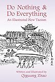 Do Nothing & Do Everything: An Illustrated New Taoism by