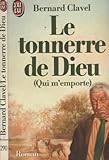Le Tonnerre de Dieu... (qui m'emporte)