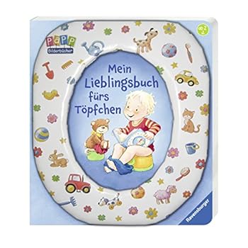 Mein Lieblingsbuch fürs Töpfchen Mein Lieblingsbuch fürs Töpfchen
