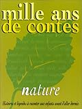 Mille ans de contes : Nature