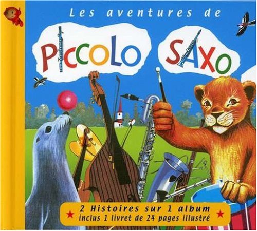 <a href="/node/21970">Les Aventures de Piccolo Saxo, Les Aventures de Piccolo Saxo</a>