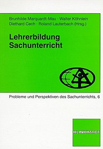Preisvergleich Produktbild Lehrerbildung. Sachunterricht (Probleme und Perspektiven des Sachunterrichts)