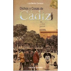 Dichos y cosas de Cádiz- Ahuesado