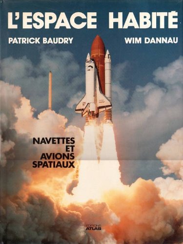 Download ESPACE HABITE. Navettes et avions spatiaux, Edition 1988 Download ESPACE HABITE. Navettes et avions spatiaux, Edition 1988