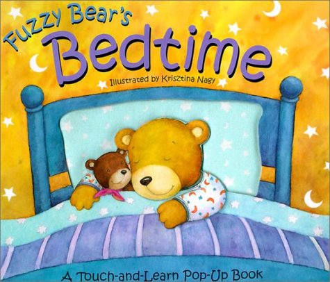 Preisvergleich Produktbild Fuzzy Bear's Bedtime: A Touch-And-Learn Pop-Up Book
