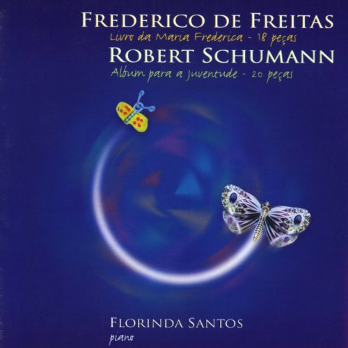 Preisvergleich Produktbild FLORINDA SANTOS - FREDERICO DE FREITAS / R. SCHUMANN