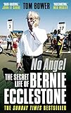 Image de No Angel: The Secret Life of Bernie Ecclestone (English Edition)