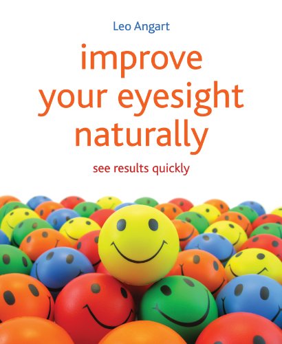 Improve Your Eyesight Naturally: See Results Quickly (English Edition) livre