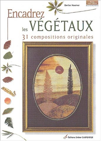 couverture de : Encadrez les v&eacute;g&eacute;taux