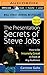 The Presentation Secrets of Steve Jobs: How to Be Insanely Great in Front of Any Audience by 