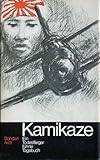  Kamikaze. Ein Todesflieger führte Tagebuch