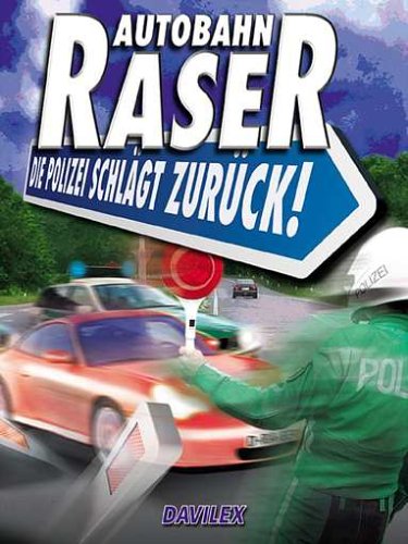 Preisvergleich Produktbild Autobahn Raser 3 - Die Polizei schlägt zurück