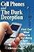 Produktbild Cell Phones and The Dark Deception: Find Out What You're Not Being Told...And Why