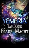 Cover zum Buch Blaue Macht: Yemeria, Planet der alte...