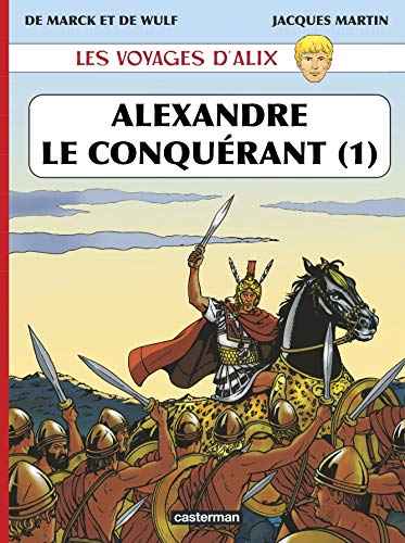 Télécharger Les voyages d'Alix, Tome 1 : Alexandre le conquérant Gratuit