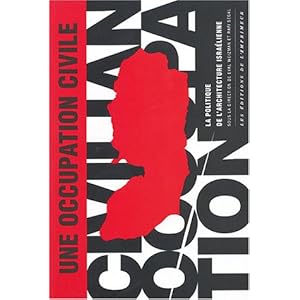 Une occupation civile : La Politique de l'architecture israélienne Livre en Ligne - Telecharger Ebook