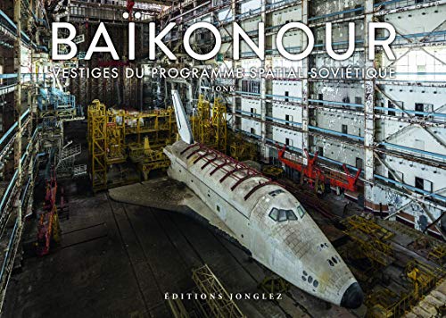 Télécharger Baïkonour - Vestiges du Programme Spatial Soviétique Livre eBook France