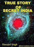 Image de True Story of Secret India (English Edition)
