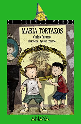 María tortazos (literatura infantil (6 - 11 años) - el duende verde)