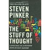 The Stuff of Thought: Language as a Window into Human Nature
