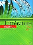 Littérature 2nde, des textes aux séquences : Livre de l'élève