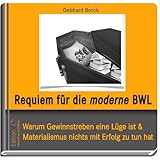 Image de 04 Requiem für die moderne Betriebswirtshaftslehre (Affenmärchen - Arbeit frei von Lack und Leder) (German Edition)