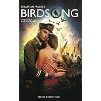 Birdsong (Oberon Modern Plays) by Sebastian Faulks, Rachel Wagstaff (2013) Paperback