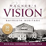 Wagner's Vision - Bayreuth Heritage - Hans Hotter