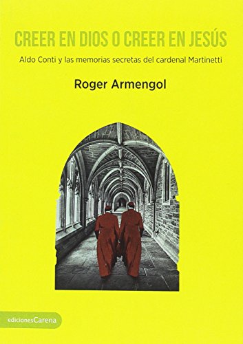Book's Cover ofCreer en Dios o creer en Jesús Carena narrativa
