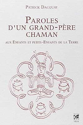 VEGA Paroles D'un Grand-Père Chaman Aux Enfants Et Petits-Enfants De La Terre