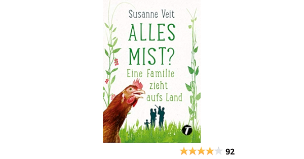 Alles Mist Eine Familie Zieht Aufs Land Amazon De Veit Susanne Bucher