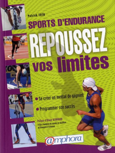 Sports d'endurance, repoussez vos limites : Le mental de l'athlète face au point de rupture
