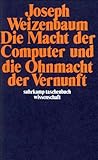 Image de Die Macht der Computer und die Ohnmacht der Vernunft (suhrkamp taschenbuch wissenschaft)