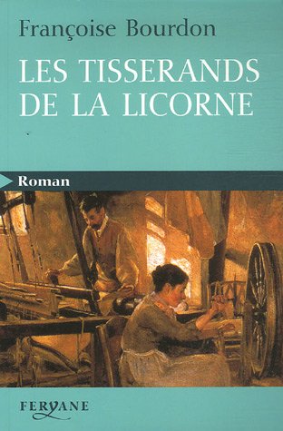 couverture de : Les Tisserands de la licorne 