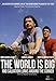 World is Big and Salvation Lurks Around The Corner