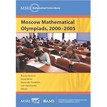 Moscow Mathematical Olympiads， 1993-1999 (MSRI Mathematical Circles Library， 4) [ペーパーバック] Fedorov， Roman Belov， Alexei Kovaldzhi， Alexander; Yashchenko， Ivan Buy Moscow Mathematical Olympiads, 2000-2005 (MSRI Mathematical