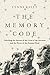 The Memory Code: Unlocking the Secrets of the Lives of the Ancients and the Power of the Human Mind (English Edition) by 