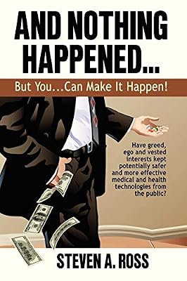 And Nothing Happened...But You Can Make It Happen!