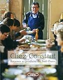 Chez Constant. Recettes et produits du sud-ouest