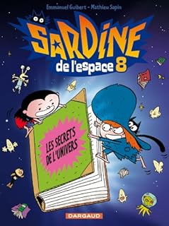 jaquette livre Sardine de l'espace - tome 8 - Les secrets de l'univers (8)