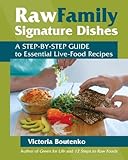 Image de Raw Family Signature Dishes: A Step-by-Step Guide to Essential Live-Food Recipes