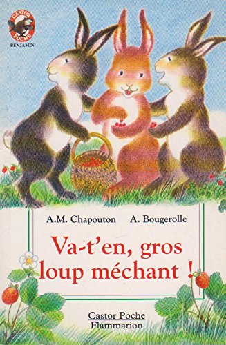 Va-t'en, gros loup méchant !