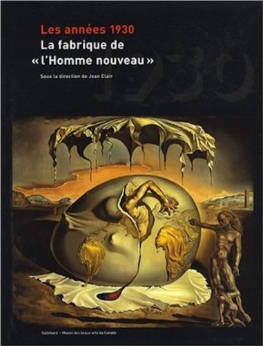 Les années 1930, La fabrique de l'homme nouveau