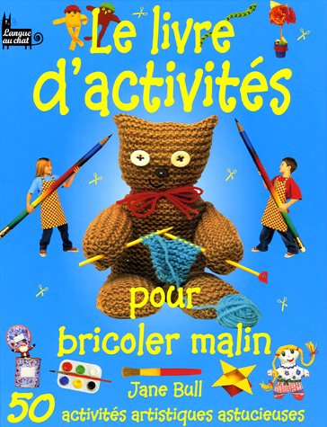 couverture de : Le livre d'activit&eacute;s pour bricoler malin
