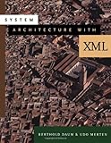 Image de System Architecture with XML (The Morgan Kaufmann Series in Software Engineering and Programming)