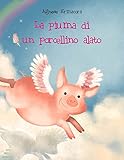 Image de La piuma di un porcellino alato.