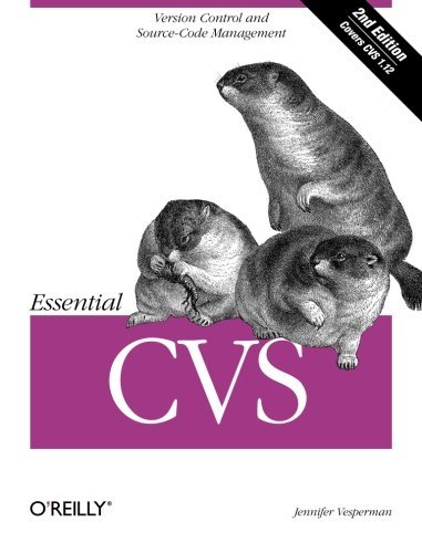 Essential CVS: Version Control and Source Code Management by Jennifer Vesperman (2006-11-30)