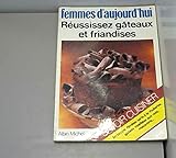 Réussissez les gâteaux et les friands